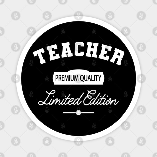 Teacher - Premium Quality Limited Edition Magnet by KC Happy Shop